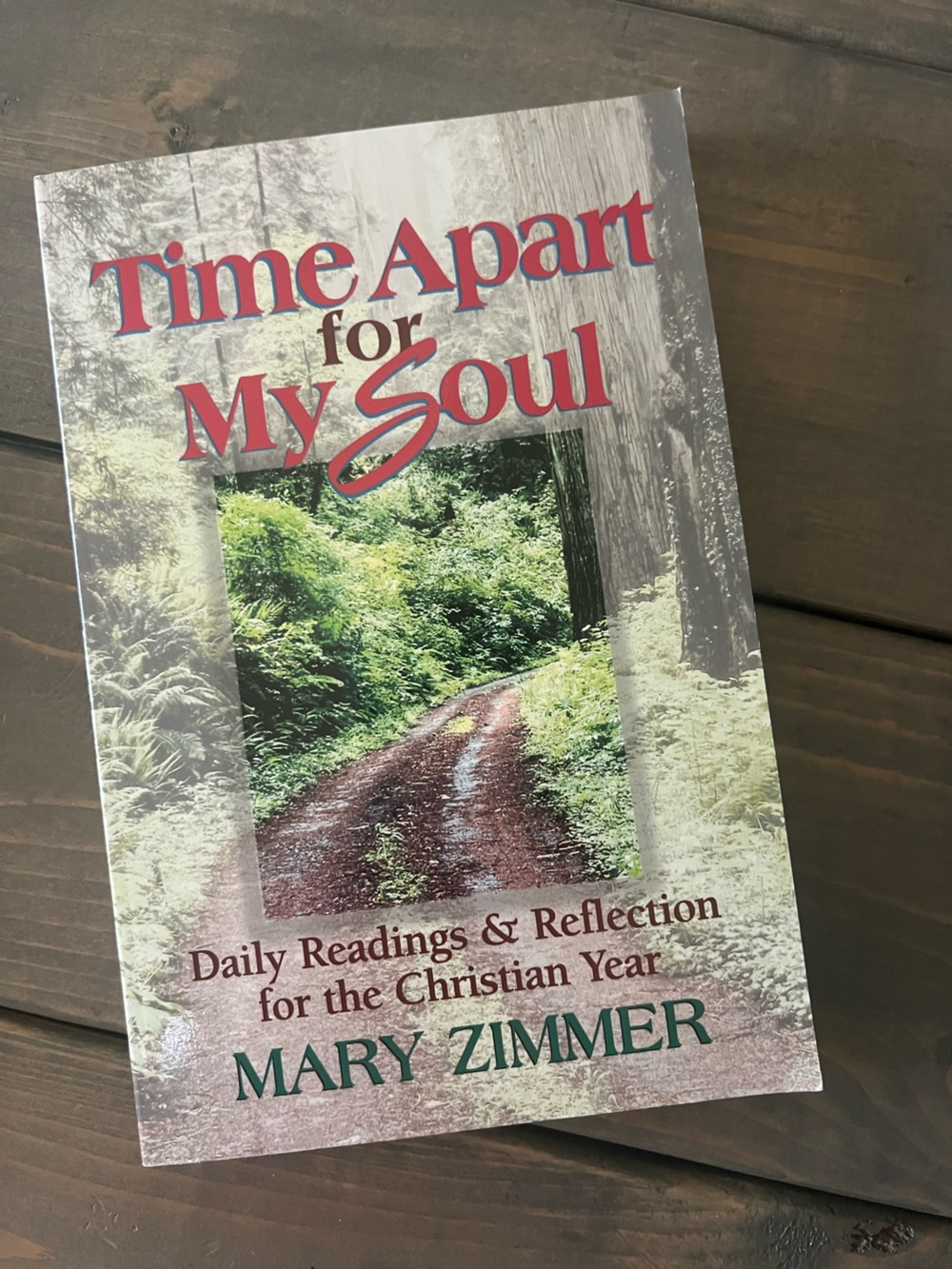 Time Apart for My Soul Mary Zimmer Christian Devotional